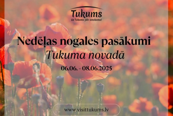 Nedēļas nogale Tukuma novadā
